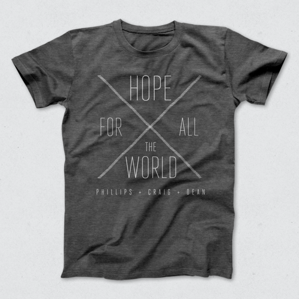 Hope For All The World Tee