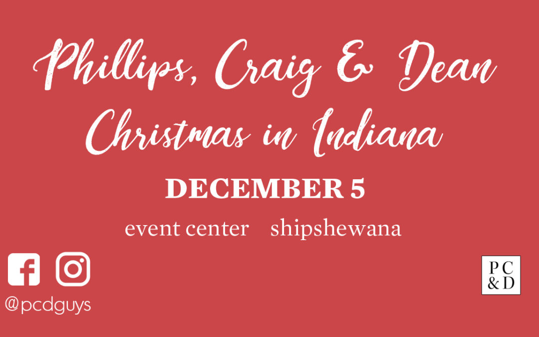 Phillips, Craig & Dean Christmas in Indiana December 5