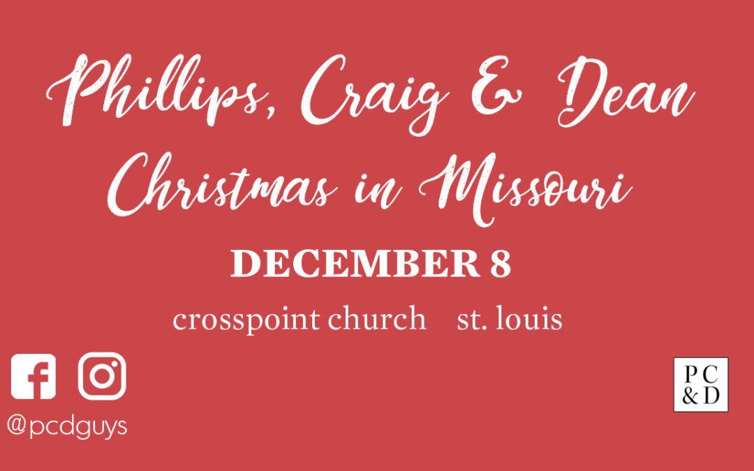 Phillips, Craig & Dean Christmas in Missouri December 8