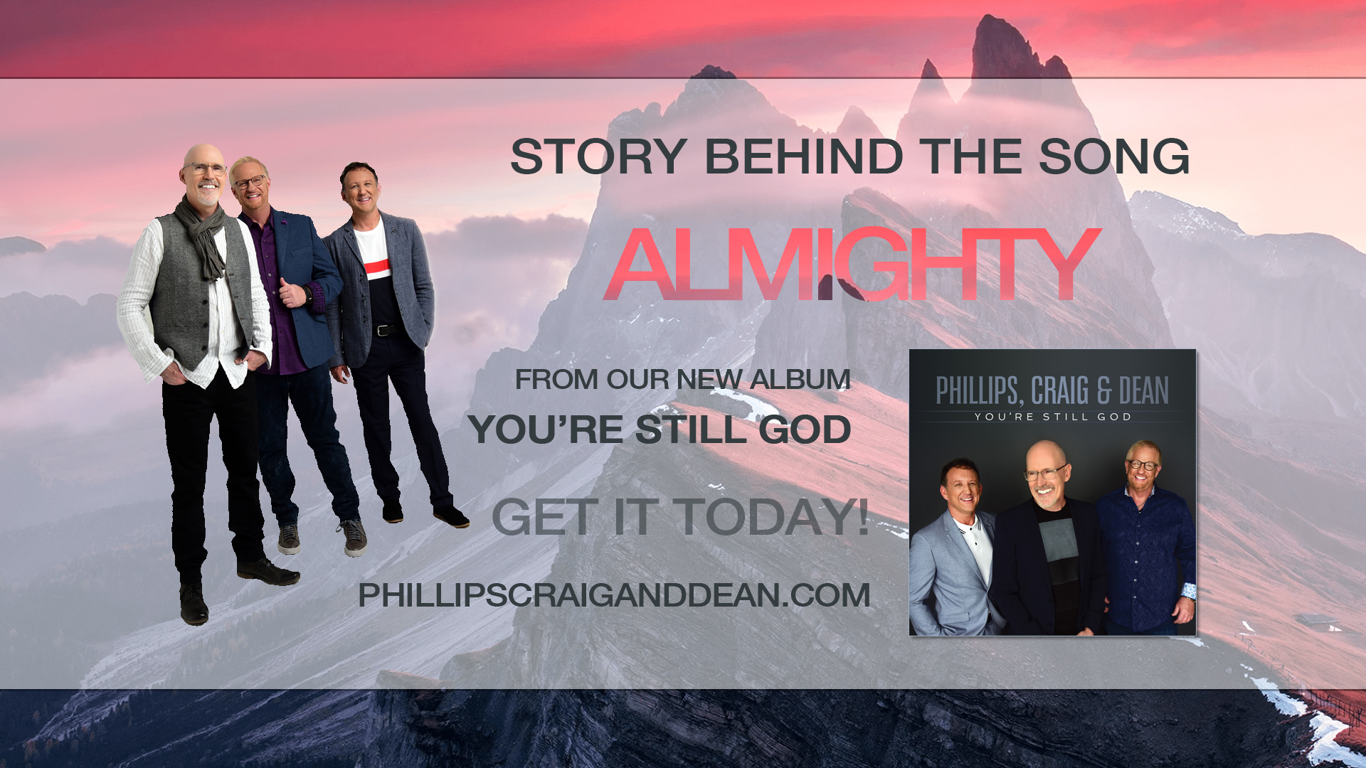 Story Behind The Song ALMIGHTY Phillips Craig and Dean